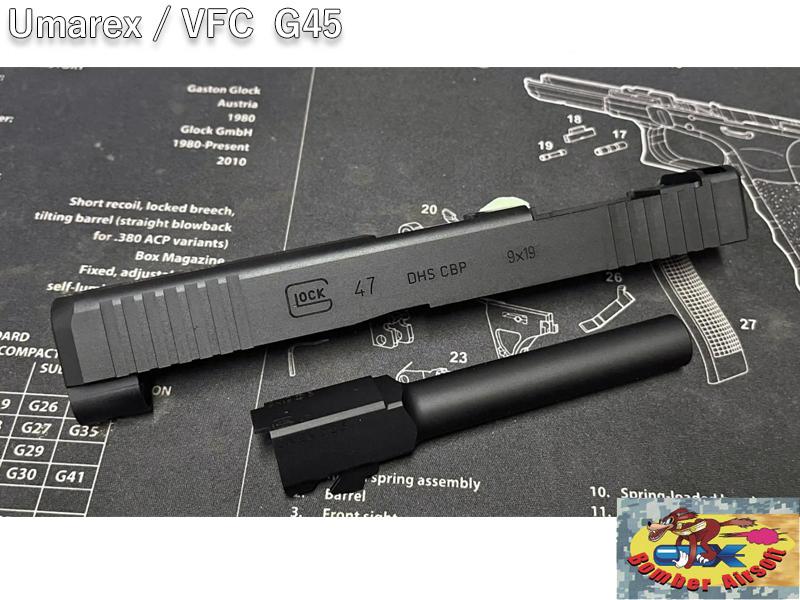 BomberuG47 MOS SLIDE(DHS CBP Ver)(UMAREX G45)v